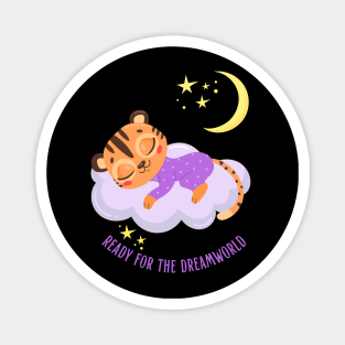 Ready for the dream world Hello little tiger in pajamas sleeping cute baby outfit Magnet